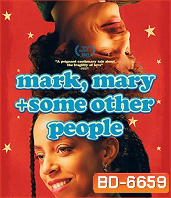 Mark, Mary & Some Other People (2021)