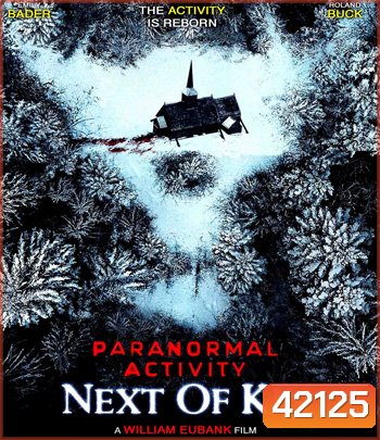 4K - Paranormal Activity: Next of Kin (2021) เรียลลิตี้ ขนหัวลุก: ข้างๆ Kin - แผ่นหนัง 4K UHD