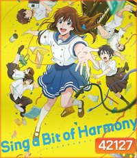 Sing a Bit of Harmony (2021) ซิงอะบิทออฟฮาร์โมนี