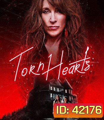 Torn Hearts (2022) รักสุดท้ายยัยจอมเหวี่ยง