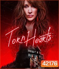 Torn Hearts (2022) รักสุดท้ายยัยจอมเหวี่ยง
