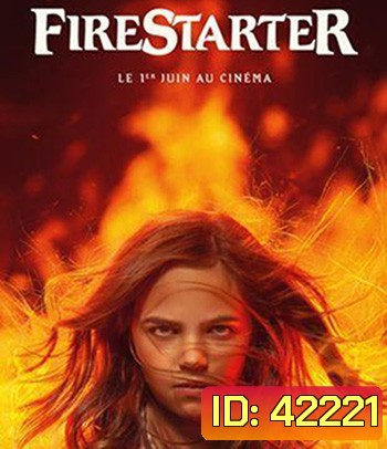 4K - Firestarter (2022) หนูน้อยพลังเพลิง- แผ่นหนัง 4K UHD