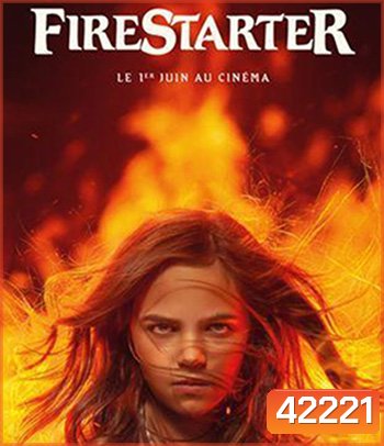 4K - Firestarter (2022) หนูน้อยพลังเพลิง- แผ่นหนัง 4K UHD