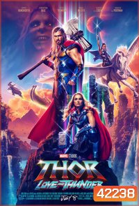 Thor: Love and Thunder (2022) : ธอร์ ด้วยรักและอัสนี (ZOOM ชัด)