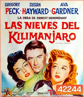 The Snows of Kilimanjaro (1952) ดินแดนร้อนสงครามเถื่อน