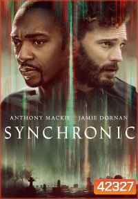 Synchronic (2019) เคลือข่ายจักรกล