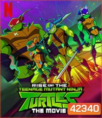Rise of the Teenage Mutant Ninja Turtles The Movie (2022) กำเนิดเต่านินจา เดอะ มูฟวี่