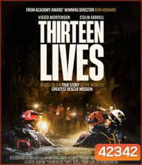 Thirteen Lives (2022) 13 ชีวิต