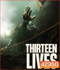 4K - Thirteen Lives (2022) 13 ชีวิต - แผ่นหนัง 4K UHD