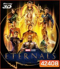 3D ETERNALS (2021) ฮีโร่พลังเทพเจ้า