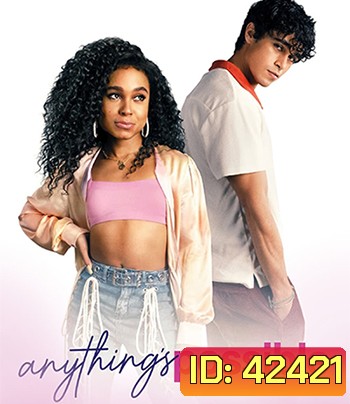 Anything's Possible (2022) อะไร ๆ ก็เป็นไปได้