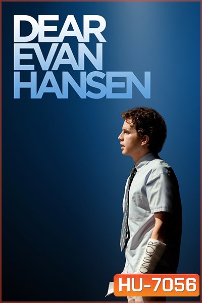 Dear Evan Hansen (2021) เดียร์ เอเว่น แฮนเซน