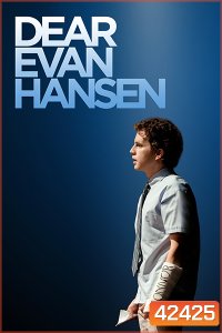 Dear Evan Hansen (2021) เดียร์ เอเว่น แฮนเซน