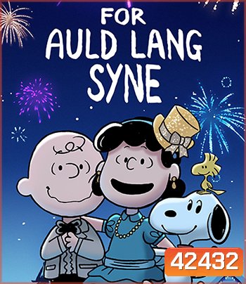 Snoopy Presents For Auld Lang Syne (2021)