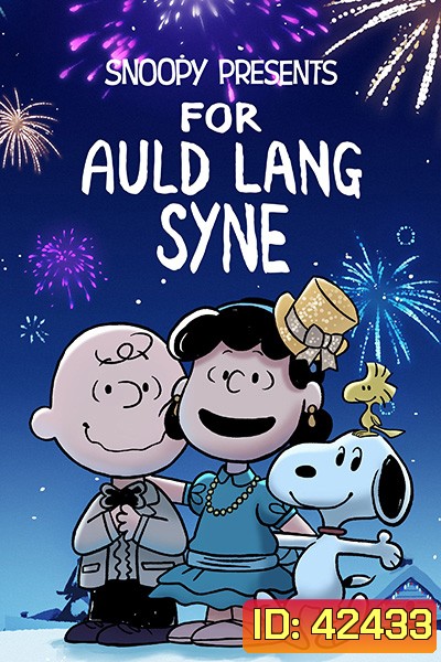 Snoopy Presents For Auld Lang Syne (2021)