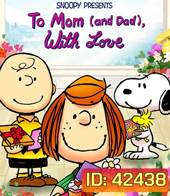 Snoopy Presents: To Mom (and Dad), with Love (2022)