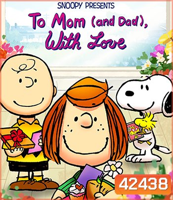 Snoopy Presents: To Mom (and Dad), with Love (2022)
