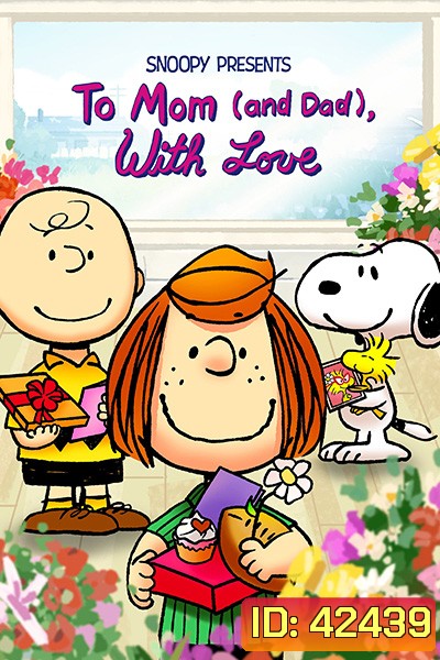 Snoopy Presents: To Mom (and Dad), with Love (2022)