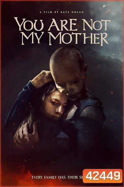 You Are Not My Mother (2021) มาร (ดา)จำแลง - (เสียงไทยโรง)