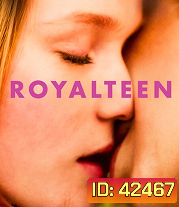 Royalteen (2022) รอยัลทีน