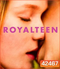 Royalteen (2022) รอยัลทีน