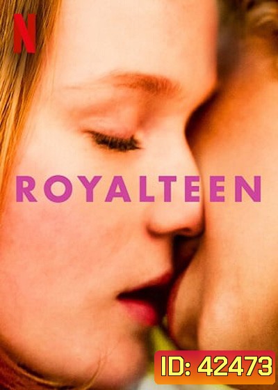 Royalteen (2022) รอยัลทีน