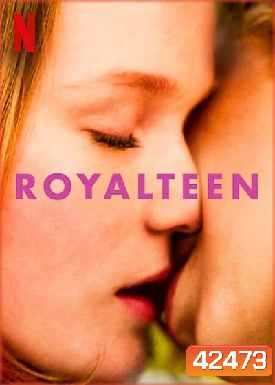 Royalteen (2022) รอยัลทีน