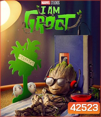 I Am Groot (2022) ไอแอมกรู้ท