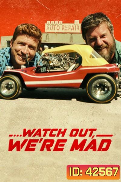 Watch Out, Were Mad (2022) คู่บ้า อย่าให้เดือด