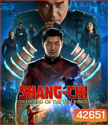 3D SHANG-CHI AND THE LEGEND OF THE TEN RINGS (2021) ชาง-ชี กับตำนานลับเท็นริงส์