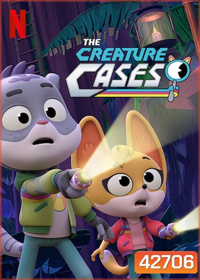 The Creature Cases Season 1 (2022) ปริศนาคดีสัตว์ป่า ปี 1 (12 ตอนจบ)
