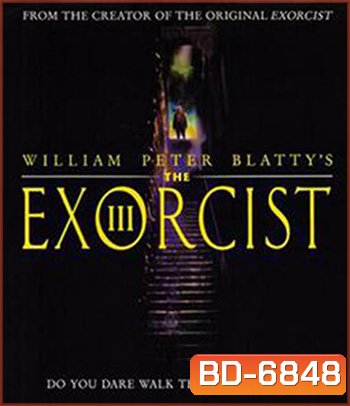The Exorcist 3 (1990) เอ็กซอร์ซิสต์ 3 สยบนรก
