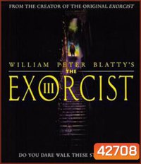 The Exorcist 3 (1990) เอ็กซอร์ซิสต์ 3 สยบนรก