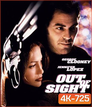 4K - Out of Sight (1998) ปล้นรัก หักด่านเอฟบีไอ - แผ่นหนัง 4K UHD