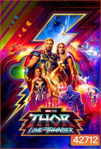 Thor: Love and Thunder (2022) ธอร์ ด้วยรักและอัสนี