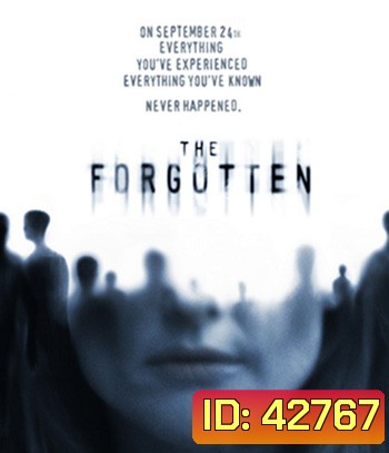 The Forgotten (2004) ความทรงจำที่สาบสูญ