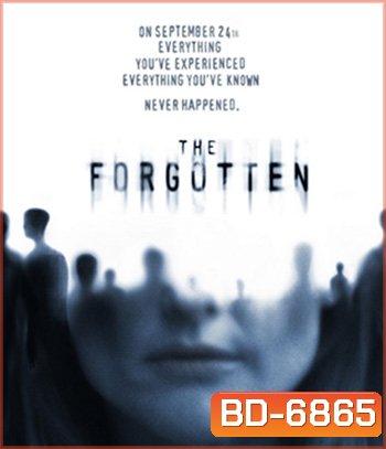 The Forgotten (2004) ความทรงจำที่สาบสูญ