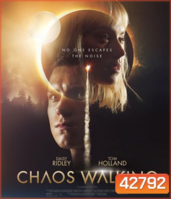 Chaos Walking (2021) จิตปฏิวัติโลก