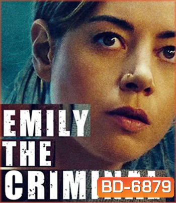 Emily the Criminal (2022)
