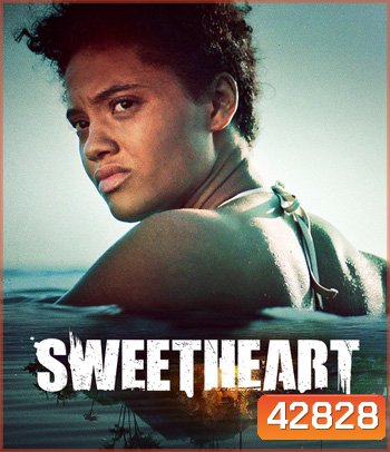Sweetheart (2019) เกาะร้างซ่อนสยอง
