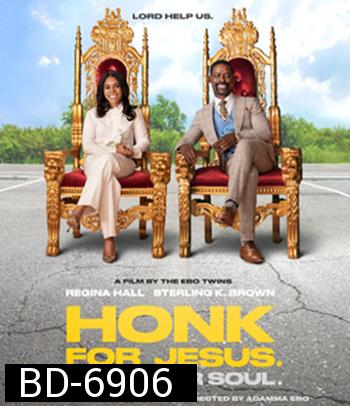 Honk for Jesus. Save Your Soul (2022)