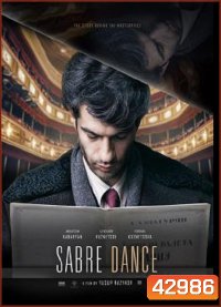 Sabre Dance (2019) เกิดมาเพื่อบรรเลง
