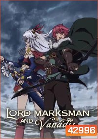 Madan no Ou to Vanadis วานาดีสกับราชันกระสุนมนตรา (13 ตอนจบ)