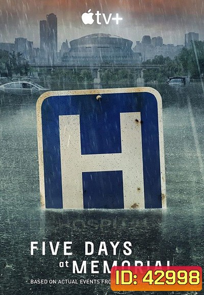 Five Days at Memorial (2022) 8 ตอนจบ