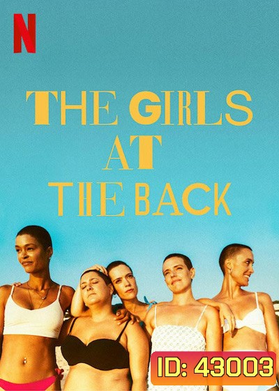 The Girls at the Back (2022) แก๊งเด็กหลังห้อง Mini Series (6 ตอนจบ)
