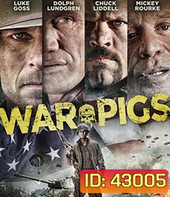 4K - War Pigs (2015) พลระห่ำพันธุ์ลุยแหลก - แผ่นหนัง 4K UHD (ภาพ HDR)