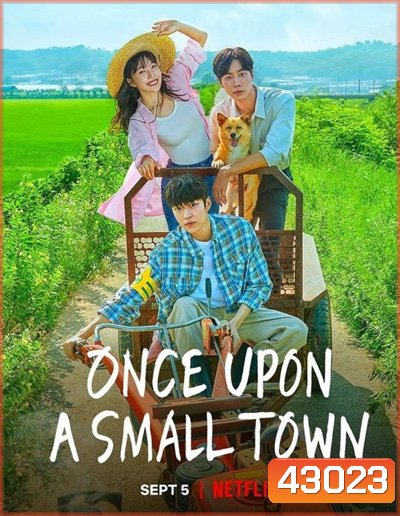 Once Upon a Small Town (2022) บันทึกรักในเมืองเล็ก (12 ตอนจบ)