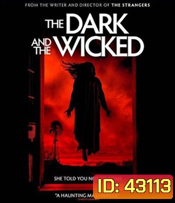 The Dark and the Wicked (2020) เฮี้ยนหลอนซ่อนวิญญาณ