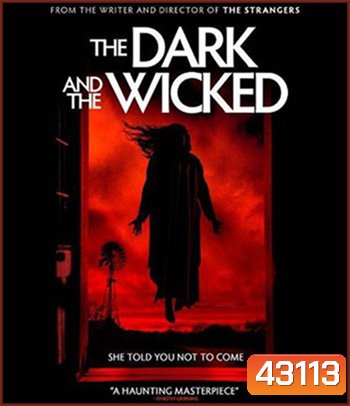 The Dark and the Wicked (2020) เฮี้ยนหลอนซ่อนวิญญาณ