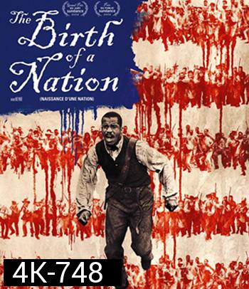 4K - The Birth of a Nation (2016) หัวใจทาส สงครามสร้างแผ่นดิน - แผ่นหนัง 4K UHD (ภาพ HDR)
